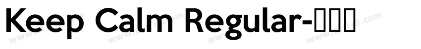 Keep Calm Regular字体转换
